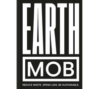 BOOKS4PEOPLE Earth Mob: Reduce Waste, Spend Less, Be Sustainable
