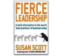 BOOKS4PEOPLE Fierce Leadership By Susan Scott Fierce Conversations