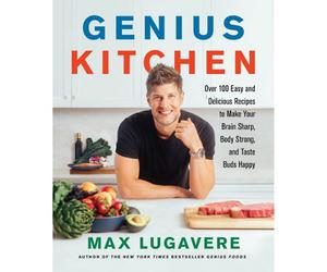 BOOKS4PEOPLE Genius Kitchen: Over 100 Easy And Delicious Recipes To Make Your Brain Sharp, Body Strong, And Taste Buds Happy: 3 (Genius Living,
