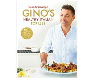 BOOKS4PEOPLE Ginos Healthy Italian For Less: 100 Feelgood Family Recipes For Under Five