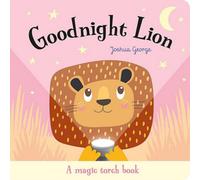 BOOKS4PEOPLE Goodnight Lion (Magic Torch Books) By Joshua George