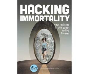 BOOKS4PEOPLE Hacking Immortality: New Realities In The Quest To Live Forever (Alice In Futureland) By Sputnik Futures