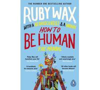 BOOKS4PEOPLE How To Be Human The Manual By Ruby Wax