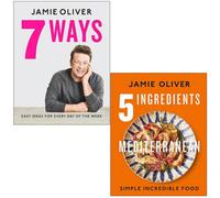 BOOKS4PEOPLE Jamie Oliver 2 Books Collection Set (7 Ways Easy Ideas For Your Favourite Ingredients And 5 Ingredients Mediterranean)