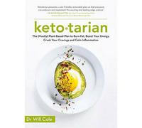 BOOKS4PEOPLE Ketotarian: The (Mostly) Plant-Based Plan To Burn Fat, Boost Energy, Crush Cravings And Calm Inflammation By Dr Will Cole