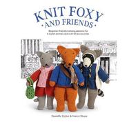 BOOKS4PEOPLE Knit Foxy And Friends: Beginner-Friendly Knitting Patterns For 6 Stylish Animals And 50 Accessories