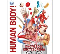 Knowledge Encyclopedia Human Body!: (DK Knowledge Encyclopedias)