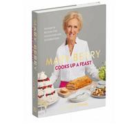 BOOKS4PEOPLE Mary Berry Cooks Up A Feast - Favourite Recipes For Occasions And Celebrations