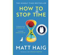 BOOKS4PEOPLE Matt Haig Book, How To Stop Time