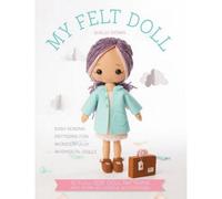 BOOKS4PEOPLE My Felt Doll - Easy Sewing Patterns For Wonderfully Whimsical Dolls