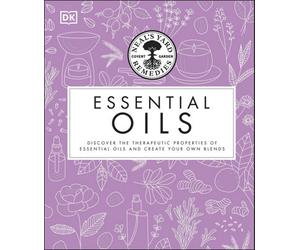 BOOKS4PEOPLE Neal's Yard Remedies Essential Oils: Restore, Rebalance, Revitalize, Feel The Benefits, Enhance Natural Beauty, Create Blends