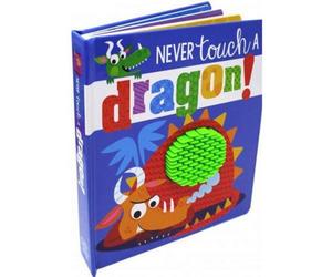 BOOKS4PEOPLE Never Touch A Dragon Touch And Feel
