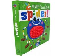 BOOKS4PEOPLE Never Touch A Spider Touch And Feel
