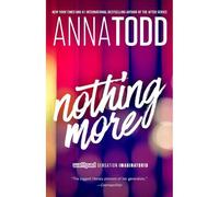 BOOKS4PEOPLE Nothing More By Anna Todd (Volume 1, The Landon Series)
