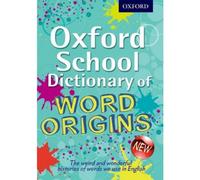 BOOKS4PEOPLE Oxford School Dictionary Of Word Origins