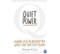 BOOKS4PEOPLE Quiet Power: Growing Up As An Introvert In A World That Can't Stop Talking By Susan Cain