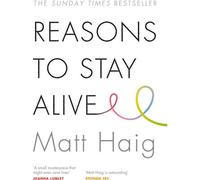 Reasons to Stay Alive
