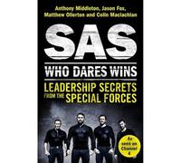 BOOKS4PEOPLE Sas: Who Dares Wins Book, Leadership Secrets From The Special Forces,anthony Middleton Book, Jason Fox, Matthew Ollerton, Colin Ma