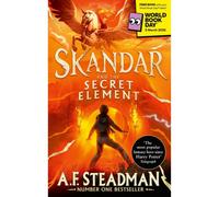 BOOKS4PEOPLE Skandar And The Secret Element: World Book Day 2026 By A. F. Steadman