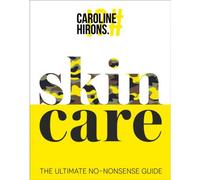 BOOKS4PEOPLE Skincare : The Ultimate No-Nonsense Guide By Caroline Hirons
