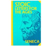 BOOKS4PEOPLE Stoic Letters For Ages By Seneca (Deluxe Hardback Sprayed Edge Edition)