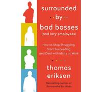 BOOKS4PEOPLE Surrounded By Bad Bosses And Lazy Employees By Thomas Erikson