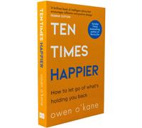 BOOKS4PEOPLE Ten Times Happier By Owen O Kane