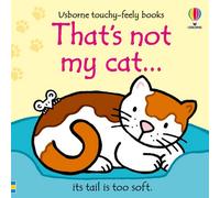 BOOKS4PEOPLE That's Not My Cat By Fiona Watt (Usborne Touchy Feely Books)