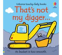 BOOKS4PEOPLE That's Not My Digger By Fiona Watt (Usborne Touchy-Feely Books)