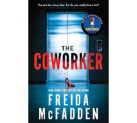 BOOKS4PEOPLE The Coworker: From The Sunday Times Bestselling Author Of The Housemaid