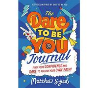 BOOKS4PEOPLE The Dare To Be You Journal By Matthew Syed
