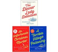BOOKS4PEOPLE The Dinner Lady Detectives Collection 3 Books Set By Hannah Hendy (The Dinner Lady Detectives, An Unfortunate Christmas , A