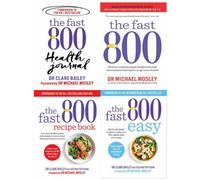 BOOKS4PEOPLE The Fast 800 Series Collection 4 Books Set By Michael Mosley, Dr Clare Bailey, Justine Pattison (The Fast 800, Easy, Recipe Book,