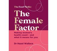 BOOKS4PEOPLE The Female Factor By Dr Hazel Wallace (Health Book, Wellbeing Book)