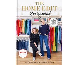 BOOKS4PEOPLE The Home Edit Stay Organized By Clea Shearer & Joanna Teplin