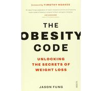 BOOKS4PEOPLE The Obesity Code: The Bestselling Guide To Unlocking The Secrets Of Weight Loss By Dr Jason Fung