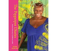 The Pepperpot Diaries: Stories From My Caribbean Table