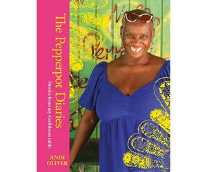BOOKS4PEOPLE The Pepperpot Diaries By Andi Oliver (Caribbean Cookbook, Recipes Book)