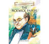 BOOKS4PEOPLE The Pickwick Papers-Om Illustrated Classics