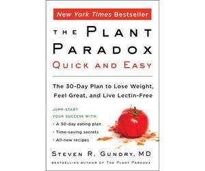 BOOKS4PEOPLE The Plant Paradox Quick And Easy: The 30-Day Plan To Lose Weight, Feel Great, And Live Lectin-Free