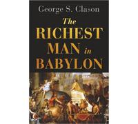 BOOKS4PEOPLE The Richest Man In Babylon By George S. Clason