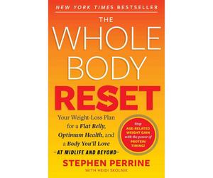 BOOKS4PEOPLE The Whole Body Reset: Your Weight-Loss Plan For A Flat Belly, Optimum Health And A Body You'll Love At Midlife And Beyond