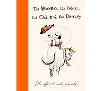 The Woman, the Mink, the Cod and the Donkey: An affectionate parody
