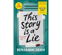 BOOKS4PEOPLE This Story Is A Lie: World Book Day 2025 By Benjamin Dean