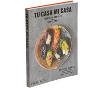 BOOKS4PEOPLE Tu Casa Mi Casa Mexican Recipes For The Home Cook