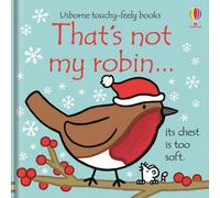BOOKS4PEOPLE Usborne That's Not My Robin (Touchy-Feely Board Books) By Fiona Watt