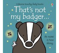 BOOKS4PEOPLE Usborne Touchy Feely That's Not My Badger By Fiona Watt