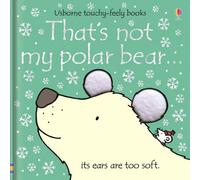 BOOKS4PEOPLE Usborne Touchy Feely That's Not My Polar Bear By Fiona Watt