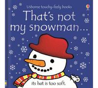 BOOKS4PEOPLE Usborne Touchy Feely That's Not My Snowman By Fiona Watt