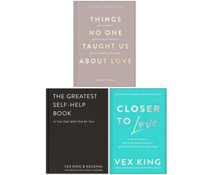 BOOKS4PEOPLE Vex King Collection 3 Books Set (Things No One Taught Us About Love, The Greatest Self-Help Book And Closer To Love)